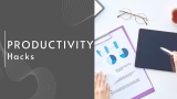 Productivity Hacks That Actually Work: Get More Done, Stress Less